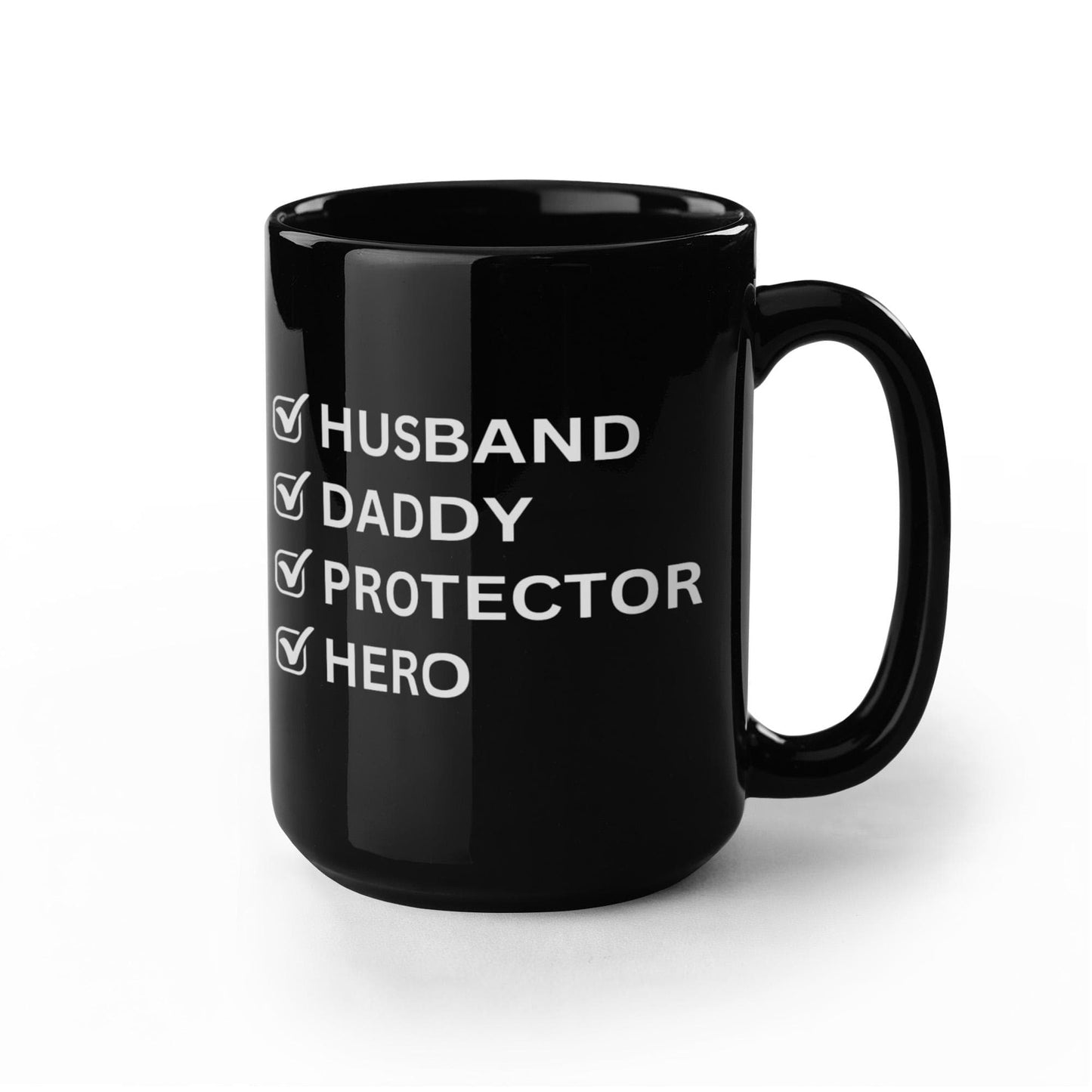 Husband Daddy Protector Hero Black Coffee Mug – Perfect Father's Day Gift for Dad