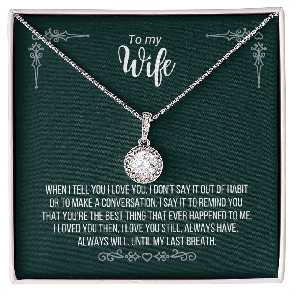 To my Wife Dark Green Eternal Hope Necklace -