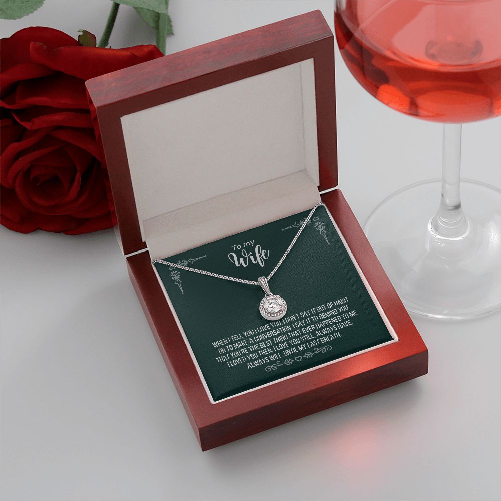 To my Wife Dark Green Eternal Hope Necklace -