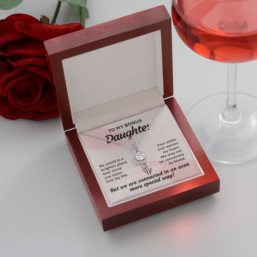 To my bonus daughter-My world is a brighter place Eternal Hope Necklace -