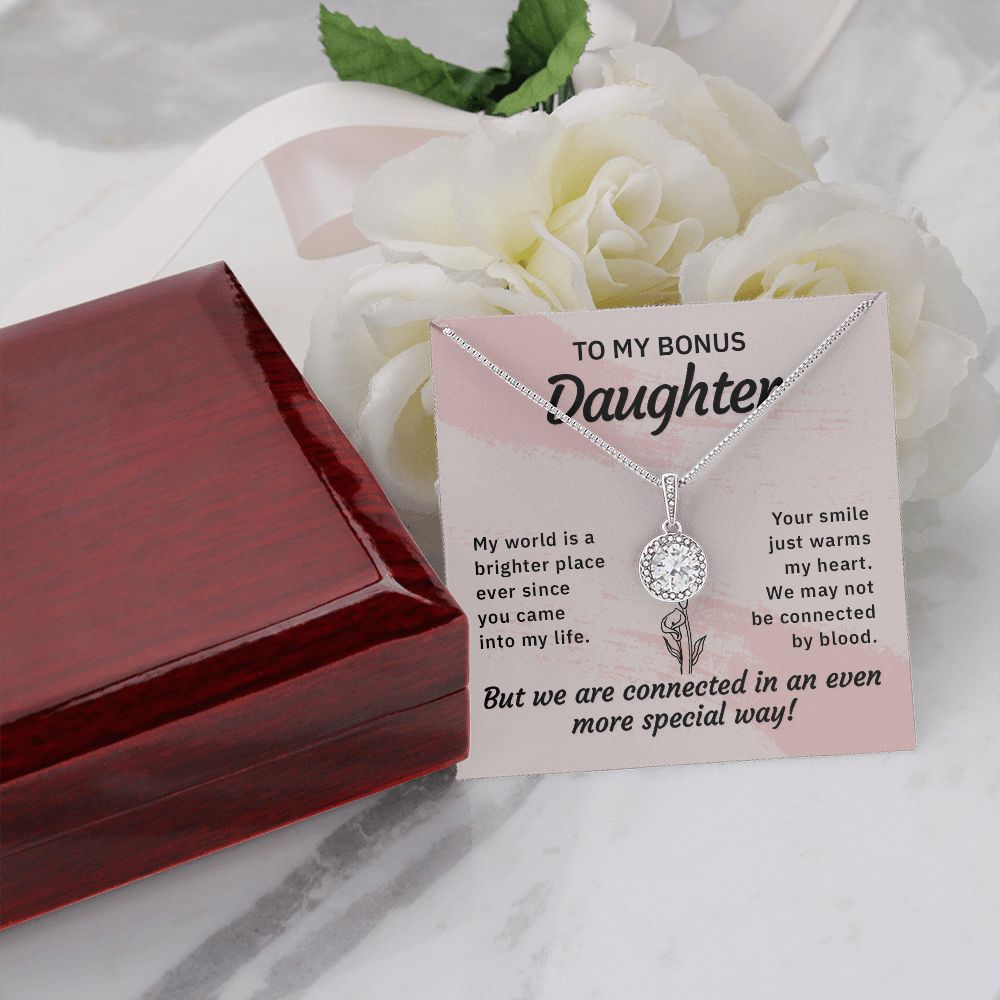To my bonus daughter-My world is a brighter place Eternal Hope Necklace -