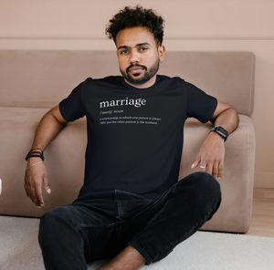 Funny T-shirt Marraige Definition Dictionary Black and White Gift for Husband Meme