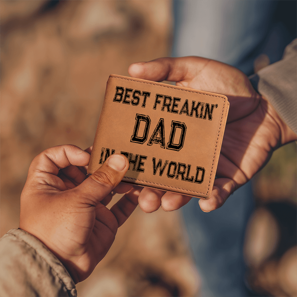 Best Freakin' Dad in the World Leather Wallet – Gift for Dad or Husband