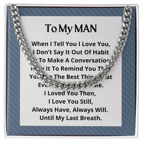 To My Man Cuban Link Necklace For Men OPW_MAN M18