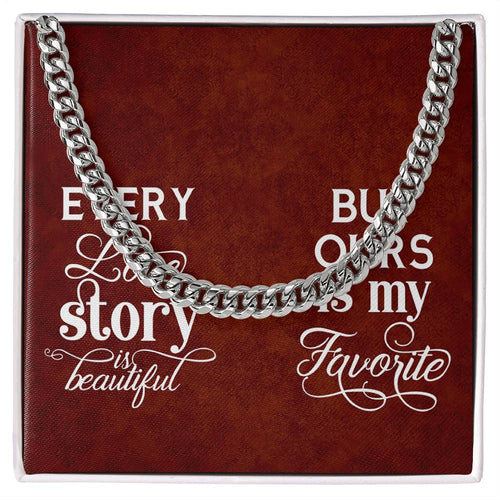 Every Love Story Cuban Link Necklace For Men