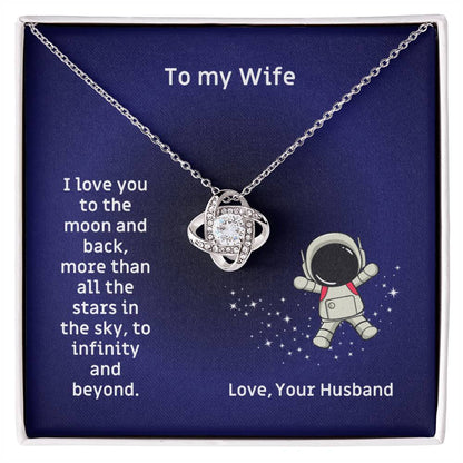 To  My Wife, I Love You To The Moon And Back Love Knot Necklace Birthday, Anniversary, Valentine's or Christmas Gift for the Wife M67_Wife