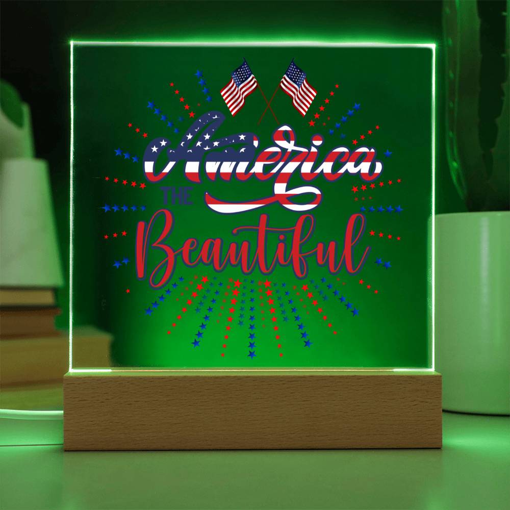 America The Beautiful Square Acrylic Plaque with  Colorful RGB + White LED Light Base