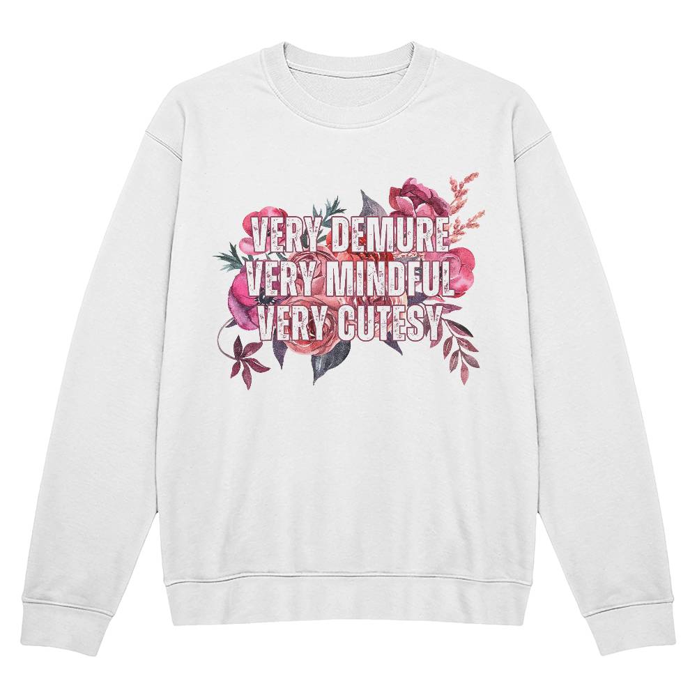 Trending "Very Demure, Very Mindful, Very Cutesy" Floral Print  Bella + Canvas Crewneck Sweatshirt