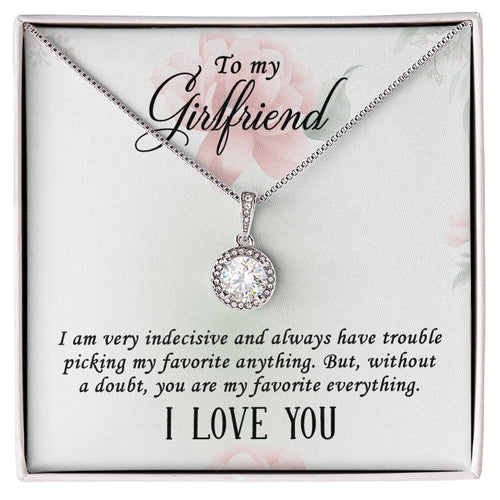 To my girlfriend-I AM VERY INDECISIVE Eternal Hope Necklace -