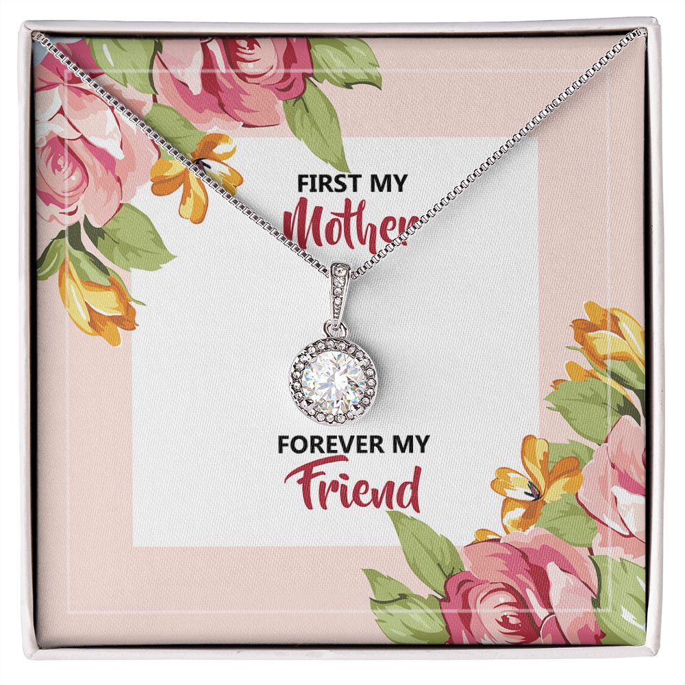 First My Mother Forever My Friend Eternal Hope Necklace -