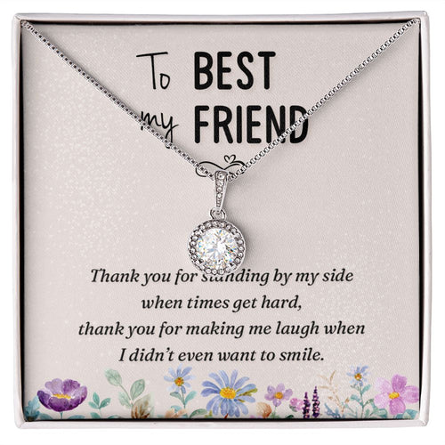 To my best friend-Thank you Eternal Hope Necklace -