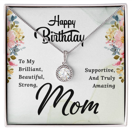 Happy Birthday Mom. Eternal Hope Necklace -