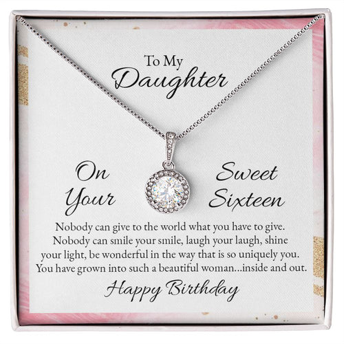 To My Daughter - Nobody can give to the world Eternal Hope Necklace -