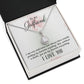 To my girlfriend-I AM VERY INDECISIVE Eternal Hope Necklace -