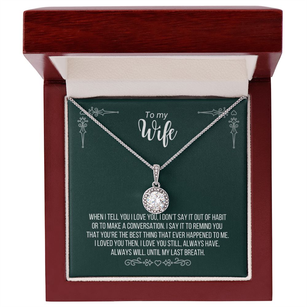 To my Wife Dark Green Eternal Hope Necklace -