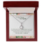 To My Mom - I Love You, I really Do Eternal Hope Necklace -
