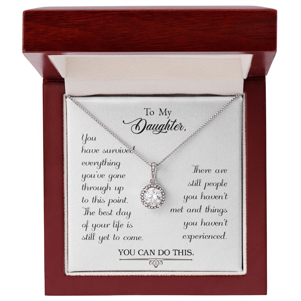 To my daughter-You have survived Eternal Hope Necklace -