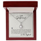 To my Girlfriend-I choose you Eternal Hope Necklace -
