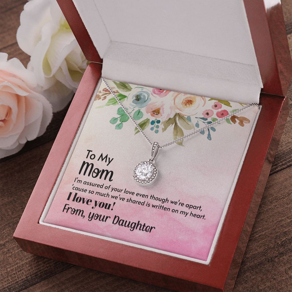 Mom - I'm assured of your love 2 Eternal Hope Necklace -