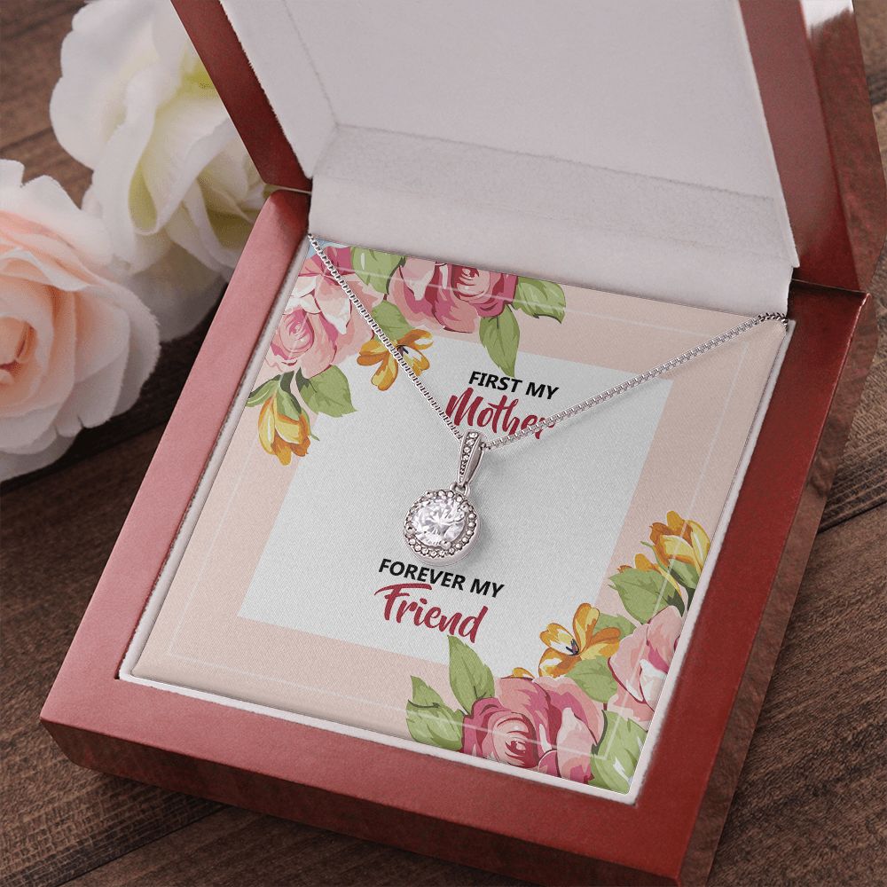 First My Mother Forever My Friend Eternal Hope Necklace -