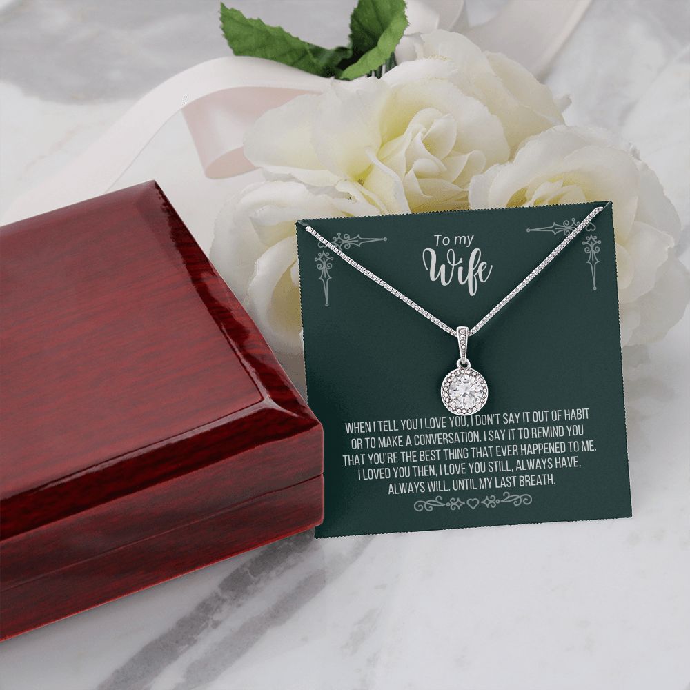 To my Wife Dark Green Eternal Hope Necklace -