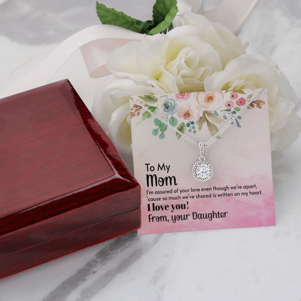 Mom - I'm assured of your love 2 Eternal Hope Necklace -