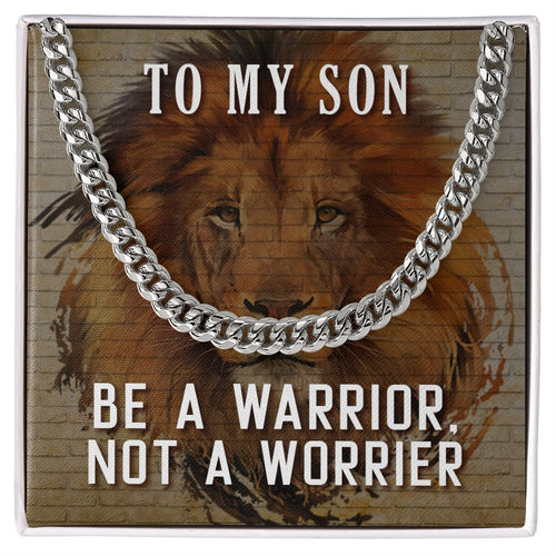To My Son - Be A Warrior Cuban Link Necklace For Him with Message Card