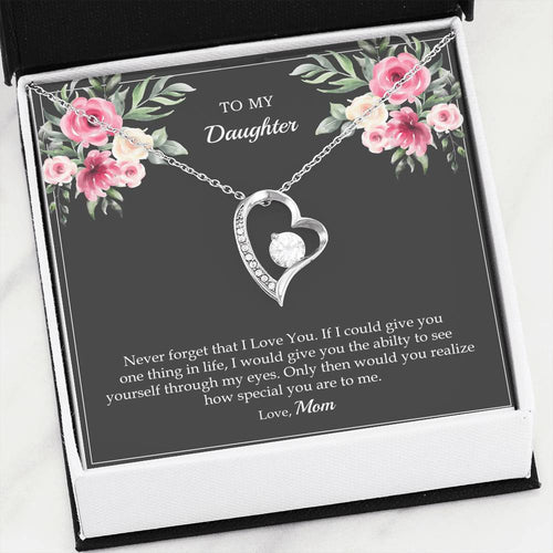 Forever Love Heart Necklace - Daughter - See Yourself Through My Eyes - Mom