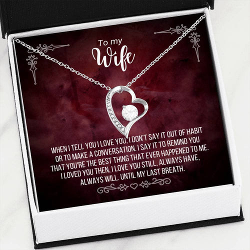 To My Wife - You're The Best Thing That Happened To Me - Necklace - FLNWifeM18