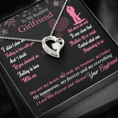 To My Girlfriend You are my Forever and Everything Necklace - FLHNSO307